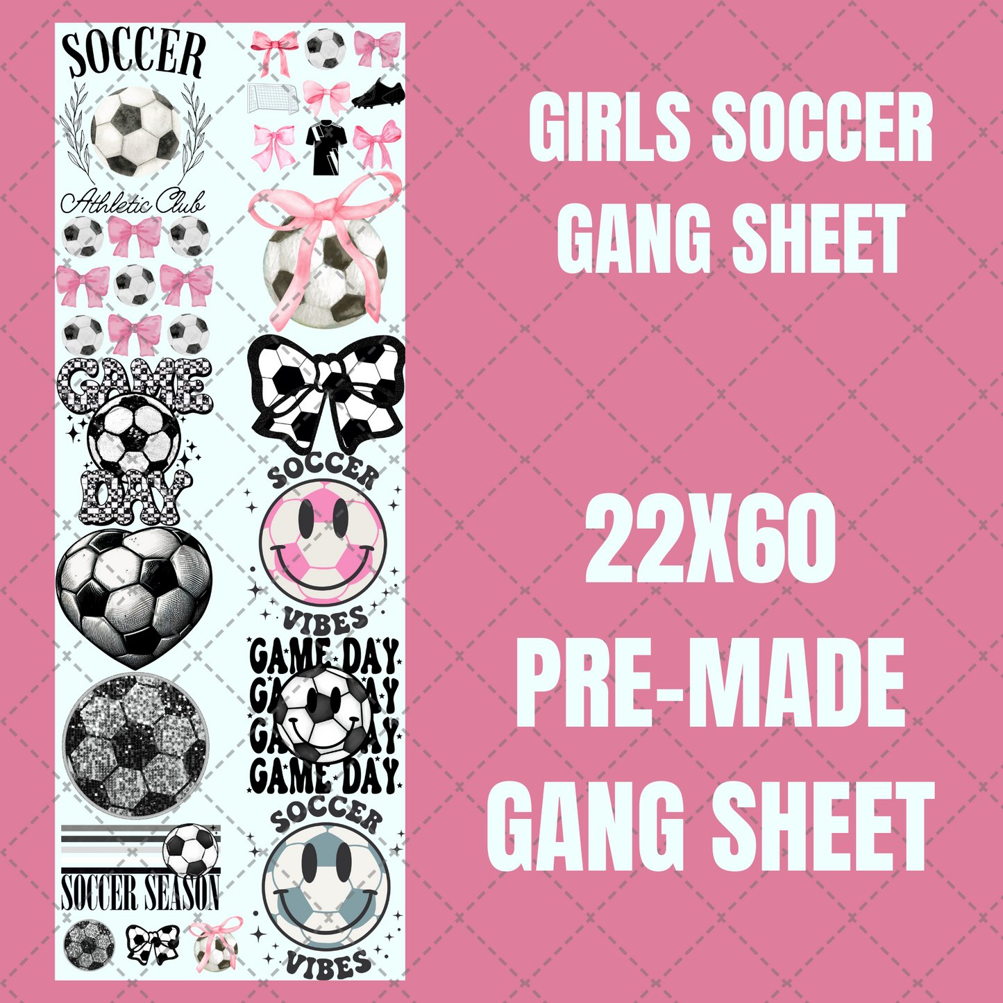 Girls Soccer Premade Gang Sheet 22"x60"