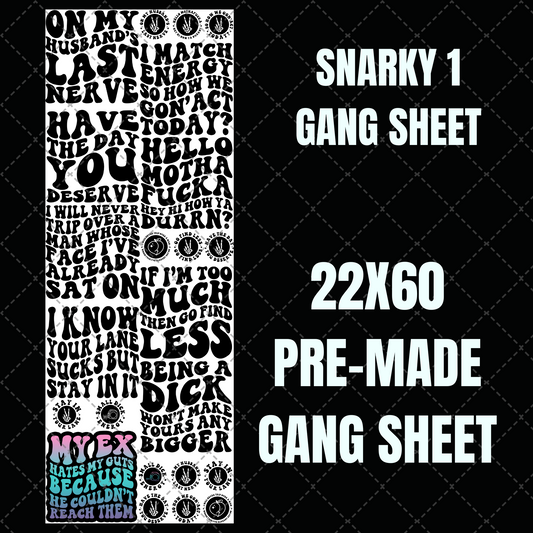 Snarky 1 Premade Gang Sheet 22"x60"