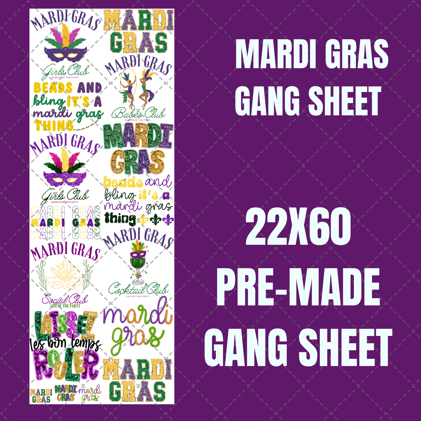 Mardi Gras Premade Gang Sheet 22"x60"