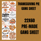 Thanksgiving Pie Premade Gang Sheet 22"x60"