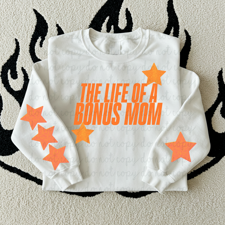 The Life Of A Bonus Mom DTF Transfer