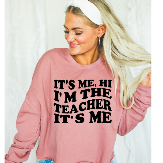 Hi, It's me I'm the Teacher DTF Transfer