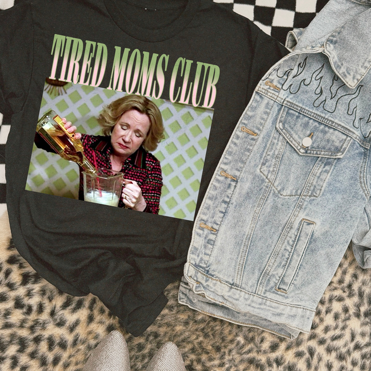 Tired Moms Club DTF Transfer