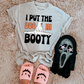 I Put the Boo in Booty Halloween DTF Transfer