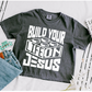 Build Your Life on Jesus White Faith DTF Transfer