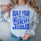 Build Your Life on Jesus Blue Faith DTF Transfer