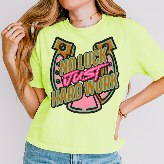 Western No Luck, Just Hard Work Neon Pink Saint Patrick's Day DTF Transfer