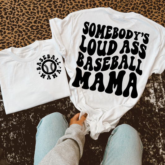 Somebody's Loud A Baseball Mama DTF Transfer (Includes Pocket + Back)