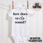 How Does Uncle Sound Pregnancy Announcement Onesie®, Uncle Baby Bodysuit, Reveal Pregnancy Announcement, Cute, Trendy Uncle Bodysuit