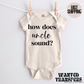 How Does Uncle Sound Pregnancy Announcement Onesie®, Uncle Baby Bodysuit, Reveal Pregnancy Announcement, Cute, Trendy Uncle Bodysuit