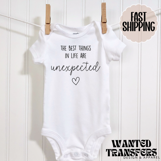 The Best Things in Life are Unexpected Pregnancy Announcement Onesie®, Unexpected Baby Bodysuit, Reveal Pregnancy Announcement, Cute, Trendy Bodysuit