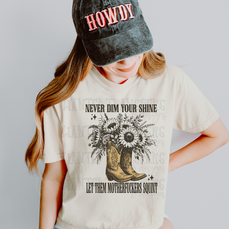 Never DIM Your Shine Boots Exclusive Sublimation Transfer