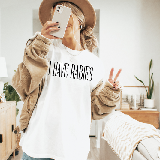 I Have Rabies Funny DTF Transfer