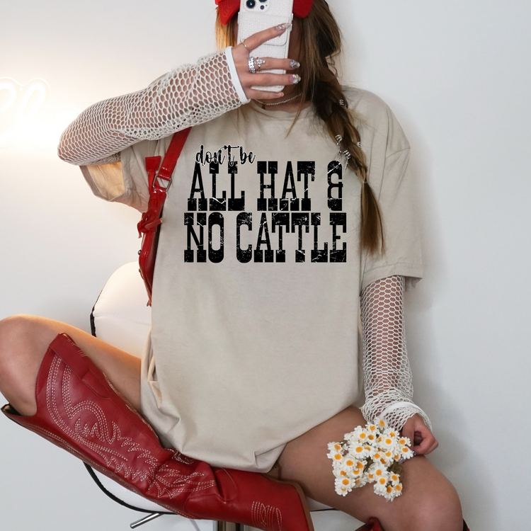 Don't Be All Hat & No Cattle Western DTF Transfer