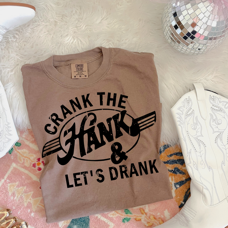 Crank the Hank & Let's Drank Western Screen Print Transfer