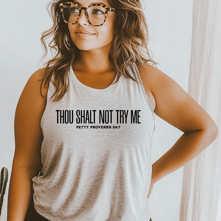 Thou Shall Not Try Me Clear Film Screen Print Transfer