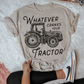 Whatever Cranks Your Tractor Western Single Color Screen Print Transfer