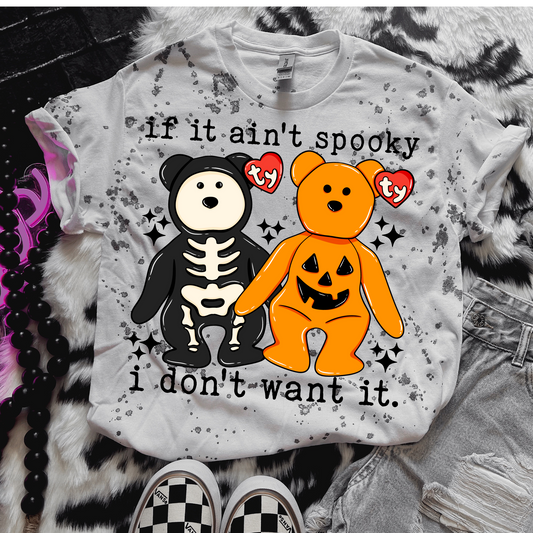 If It Ain't Spooky, I Don't Want It Halloween DTF Transfer