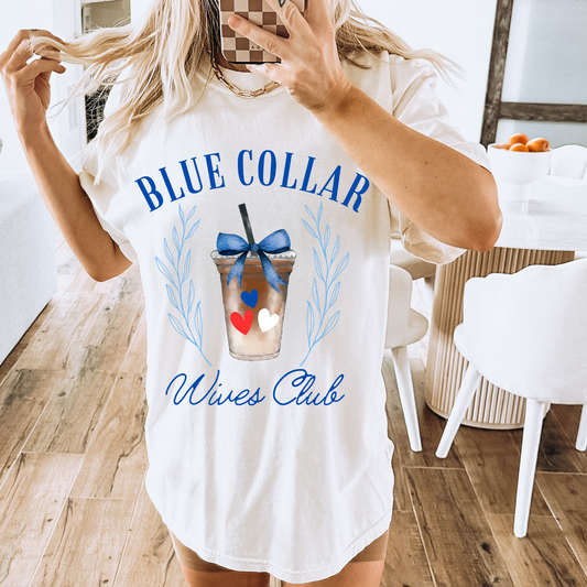 Blue Collar Wives Club DTF Transfer