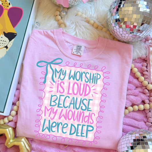 My Worship is Loud Faith DTF Transfer