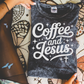 Coffee & Jesus Single Color Screen Print Transfer