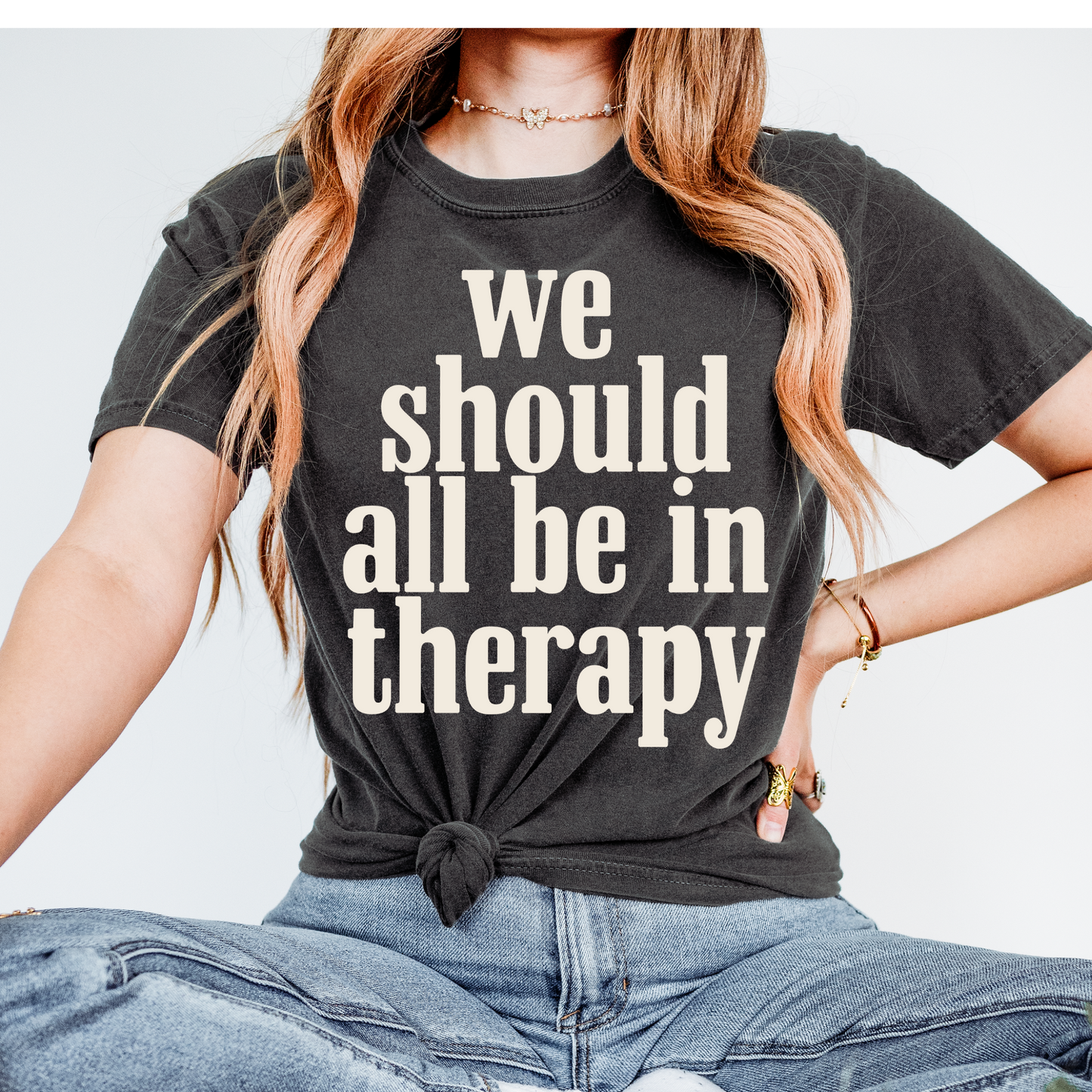 We Should All be in Therapy White PNG Digital Download