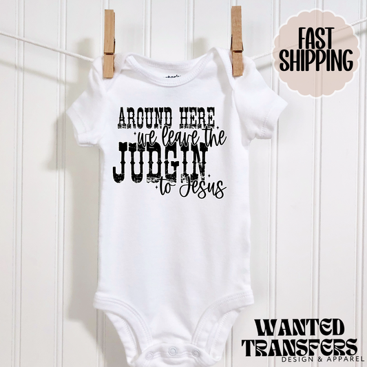 Around Here, We Leave the Judgin' to Jesus, Trendy Faith Based Kids Graphic Tee, Unisex, Grunge, Western, Christian, Trendy Kids Tee, Everyday Tee