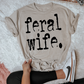 Feral Wifey Typography Screen Print Transfer
