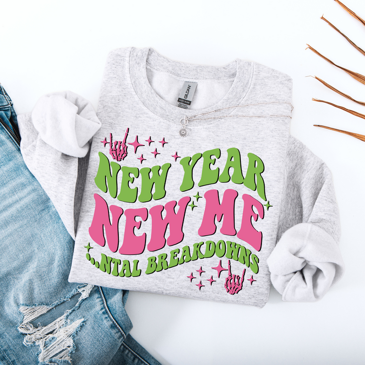 New Year, New Mental Breakdown DTF Transfer