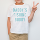 Daddy's Fishing Buddy Light Blue DTF Transfer