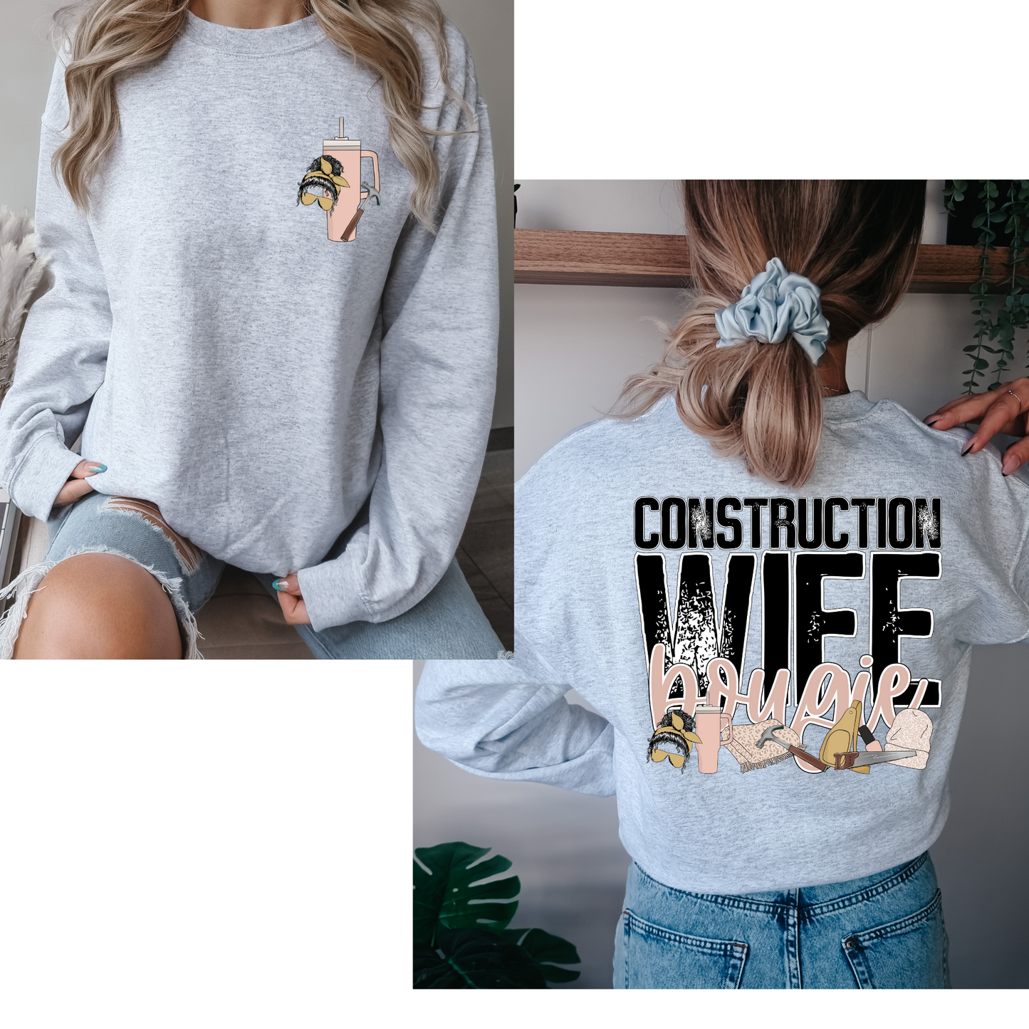 Construction Wife Bougie (FRONT + BACK INCLUDED) DTF Transfer