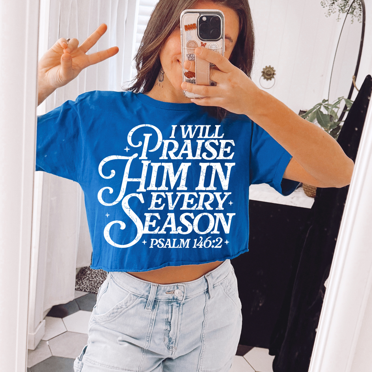 I Will Praise Him in Every Season Faith Screen Print Transfer