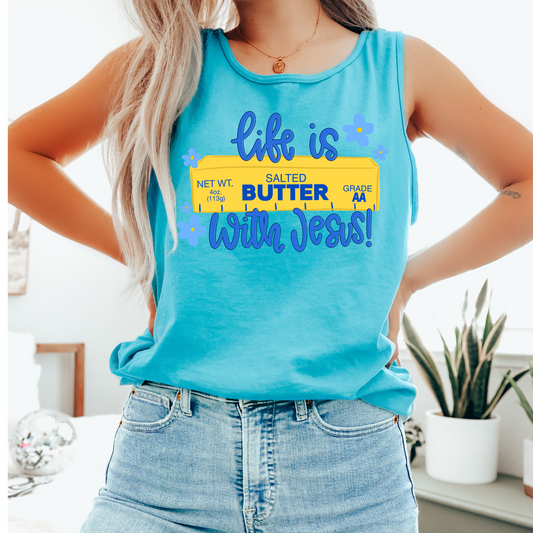 Life is Butter with Jesus Faith DTF Transfer