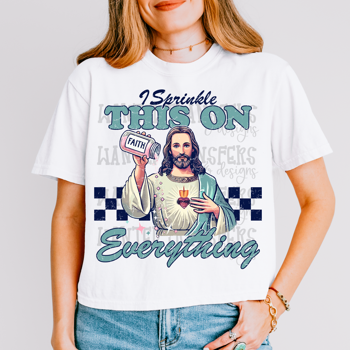 I Sprinkle This on Everything Faith Jesus DTF Transfer