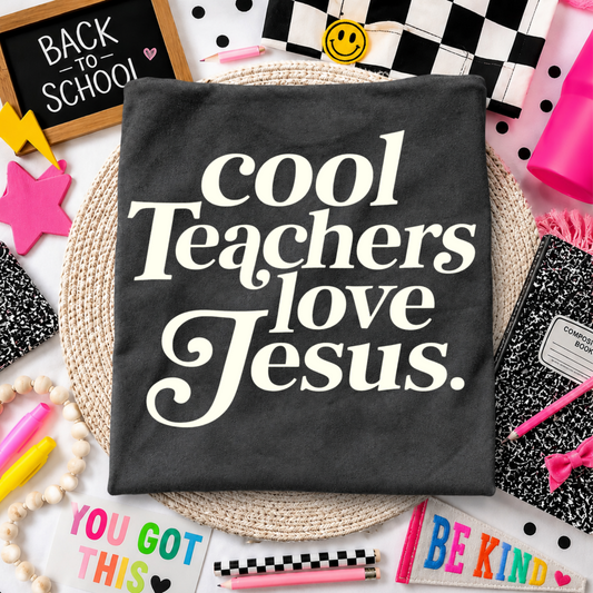 Cool Teachers Love Jesus DTF Transfer