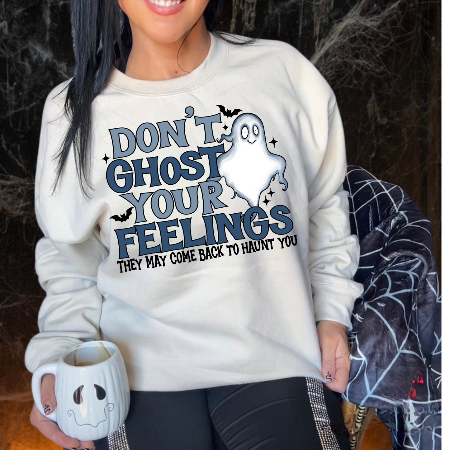 Don't Ghost Your Feelings DTF Transfer