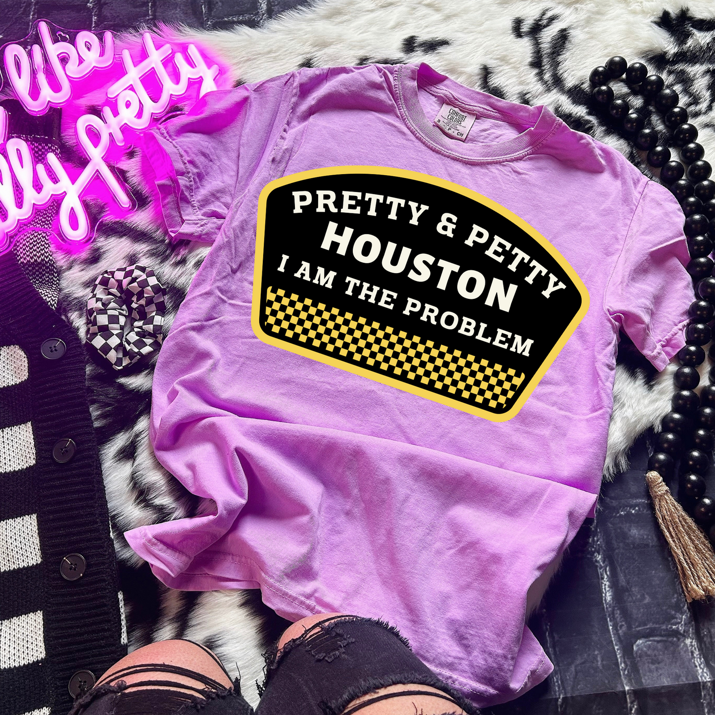 Pretty & Petty, Houston I am the Problem DTF Transfer