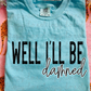 Well I'll Be Damned PNG Digital Download
