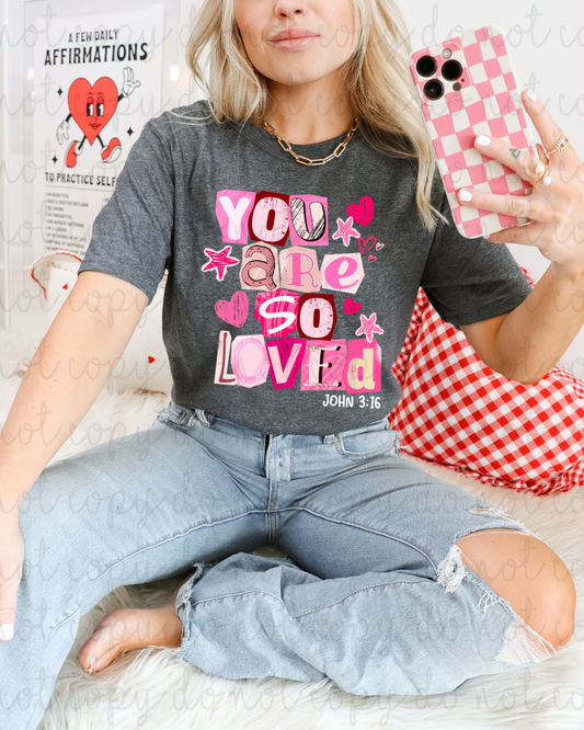 You Are So Loved DTF Transfer