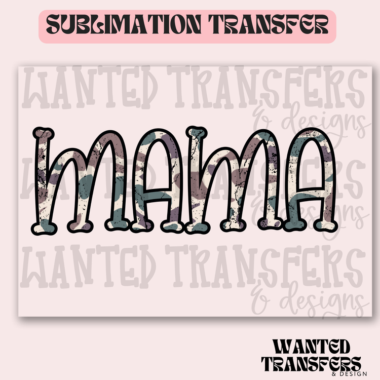 Distressed Camo Mama Exclusive Sublimation Transfer