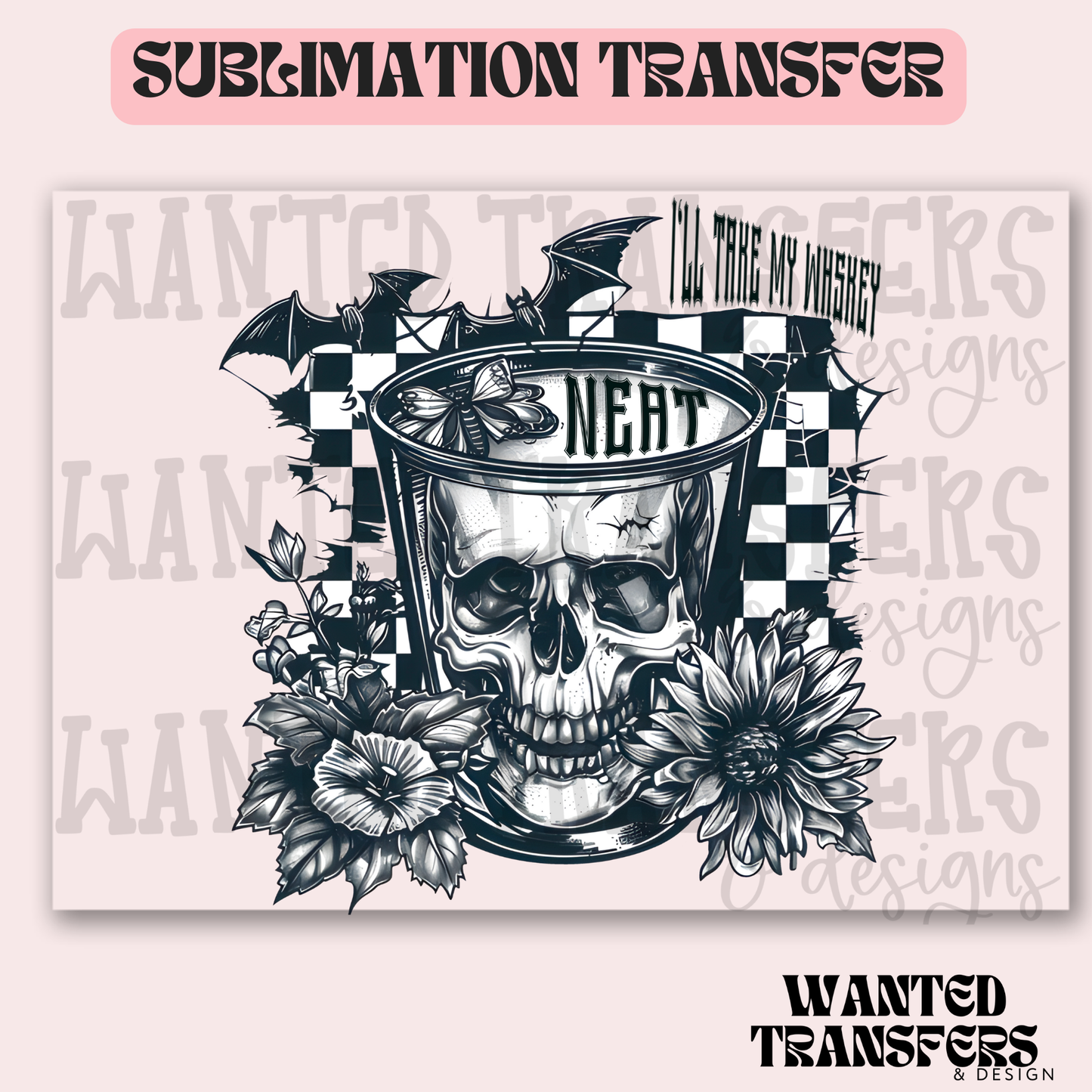 Whiskey Neat Skull Exclusive Sublimation Transfer