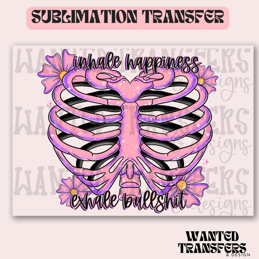 Inhale Happiness Exhale BS Exclusive Sublimation Transfer