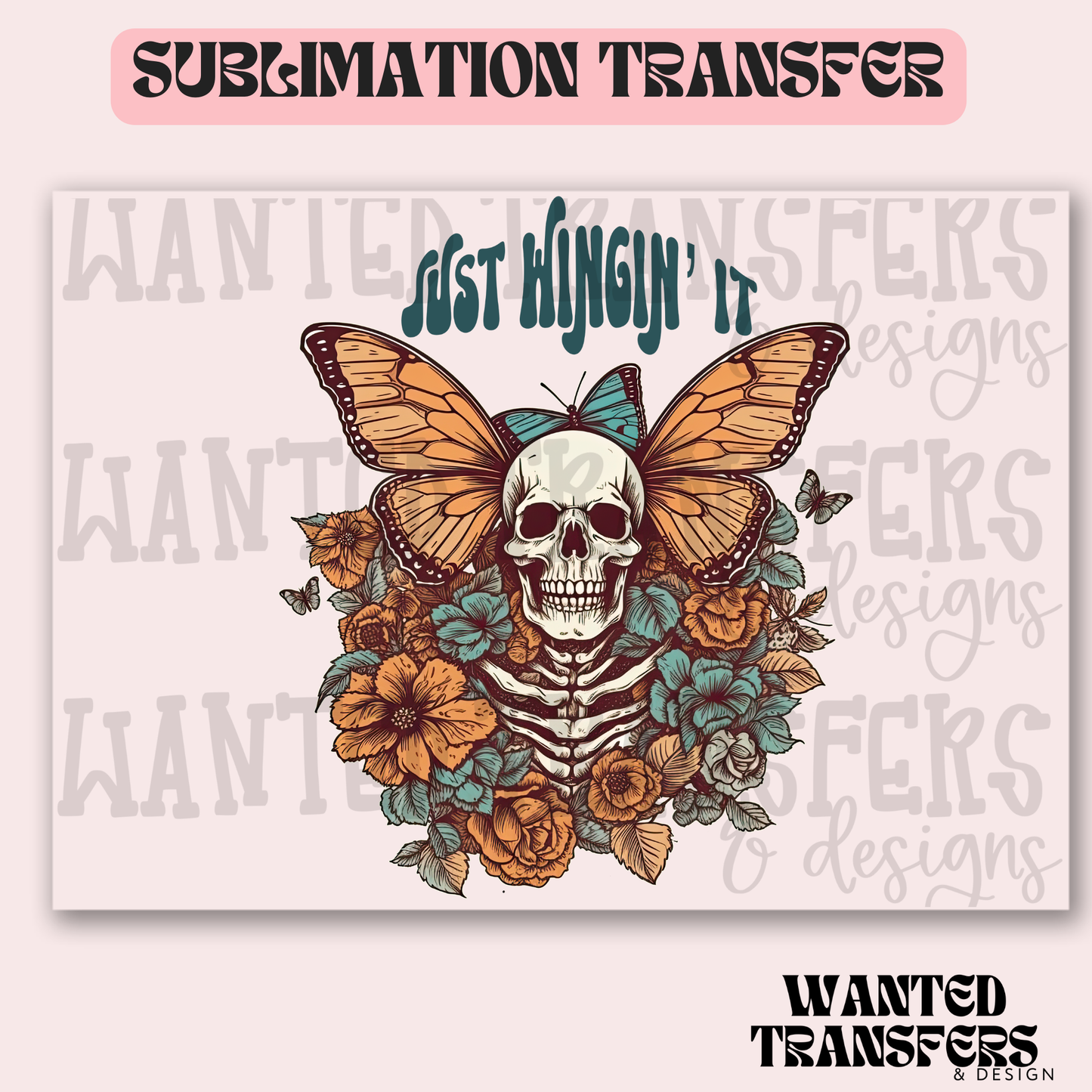 Just Wingin It Exclusive Sublimation Transfer