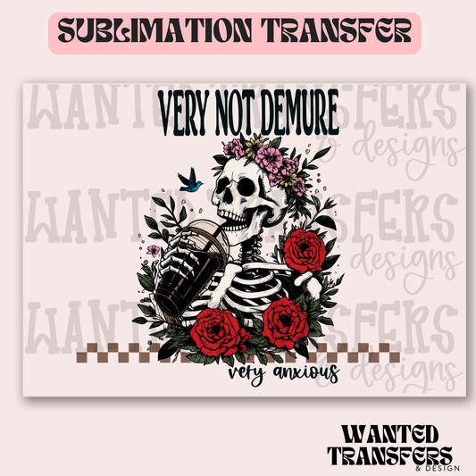 Very Not Demure Exclusive Sublimation Transfer