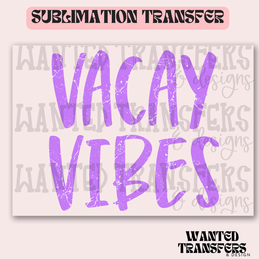 Vacay Vibes Purple Exclusive Sublimation Transfer