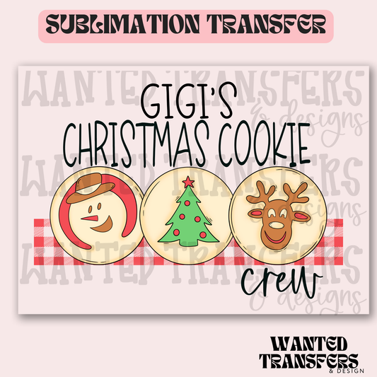 Gigi's Christmas Cookie Crew Exclusive Sublimation Transfer