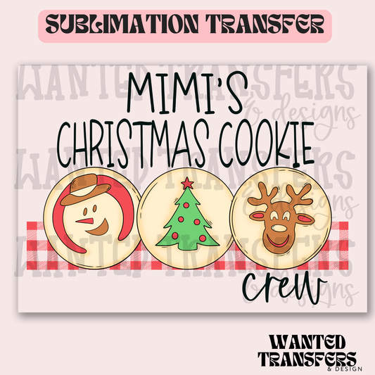 Mimi's Christmas Cookie Crew Exclusive Sublimation Transfer