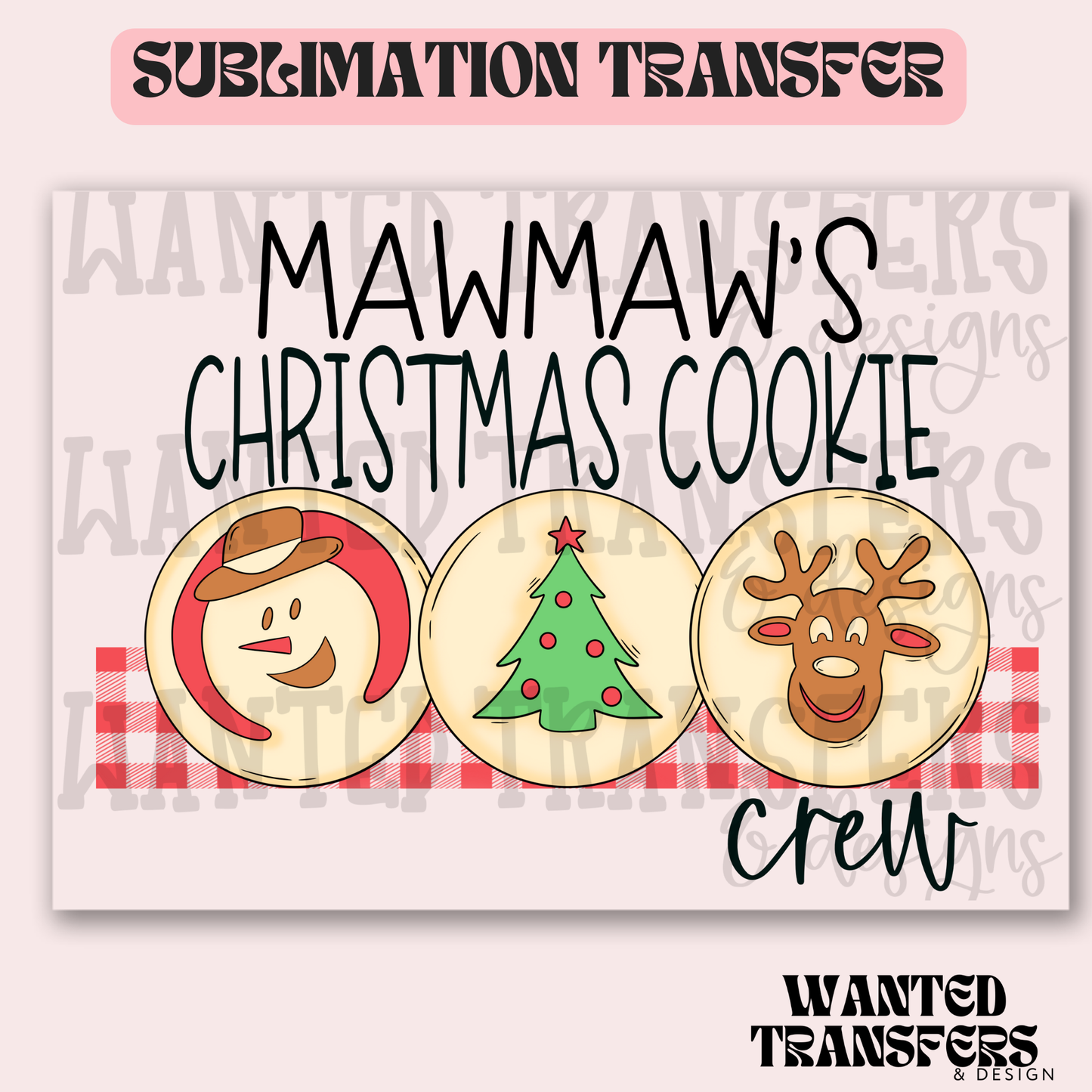 MawMaw's Christmas Cookie Exclusive Sublimation Transfer