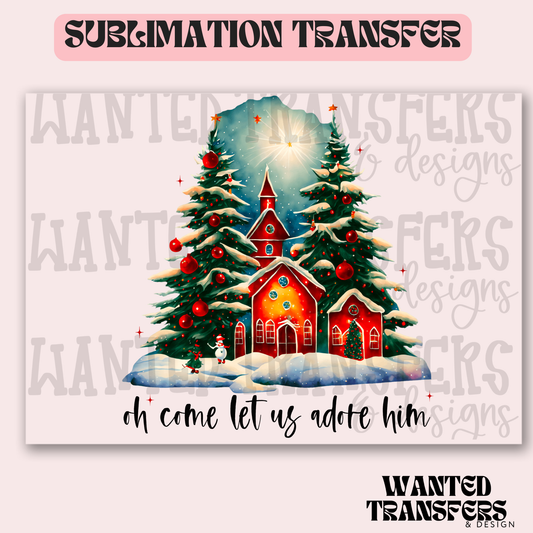 Oh Come Let us Adore Him Nightsky Exclusive Sublimation Transfer