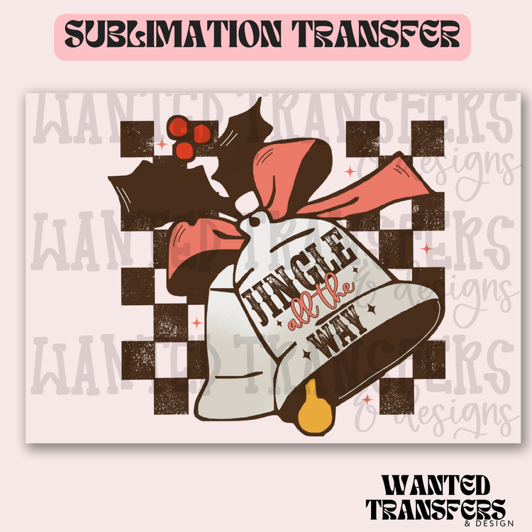 Jingle All The Way Bells Exclusive Sublimation Transfer